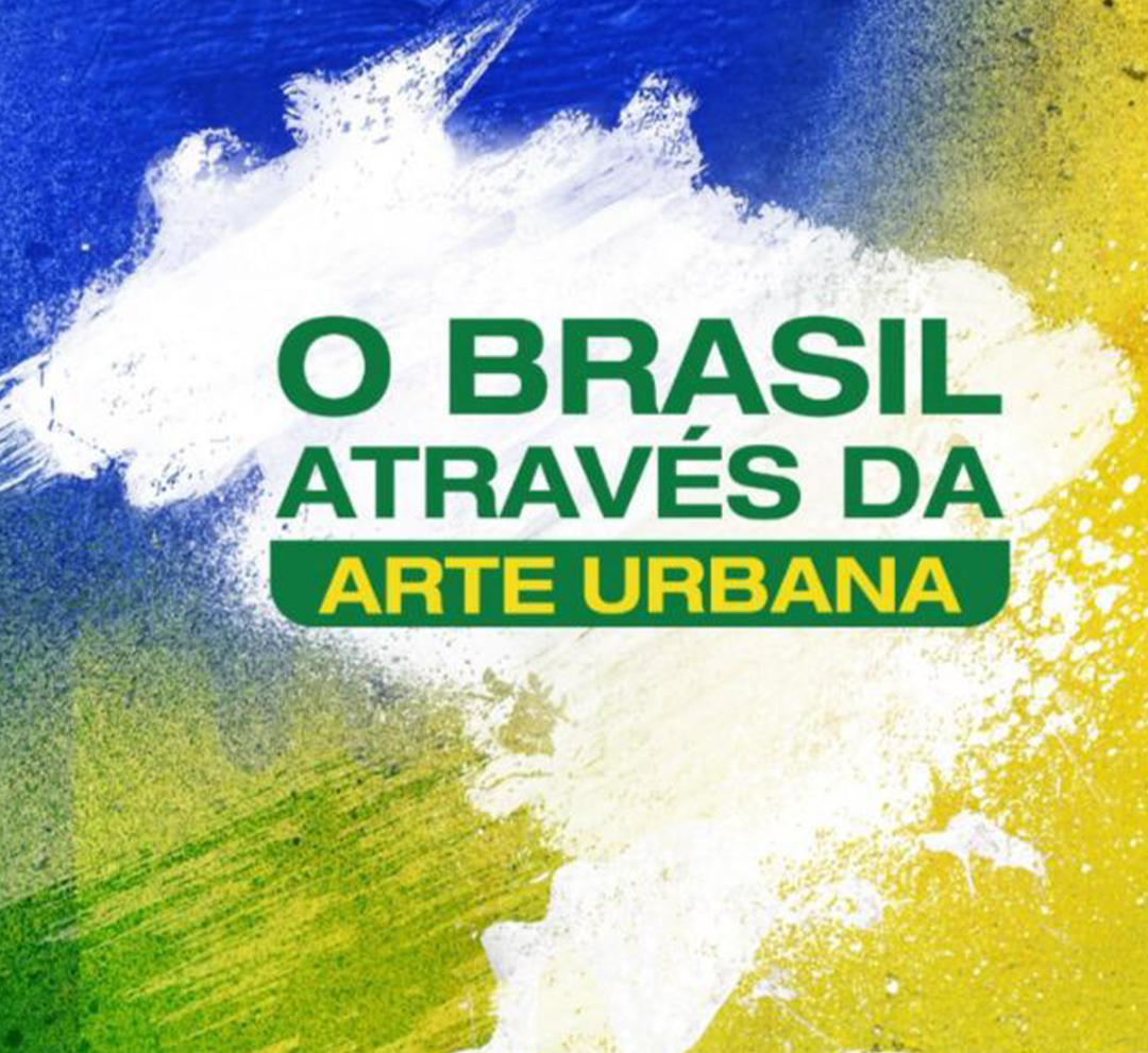 O Brasil Através da Arte Urbana